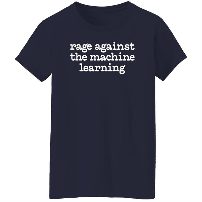 Chris Bail Rage Against The Machine Learning Shirt