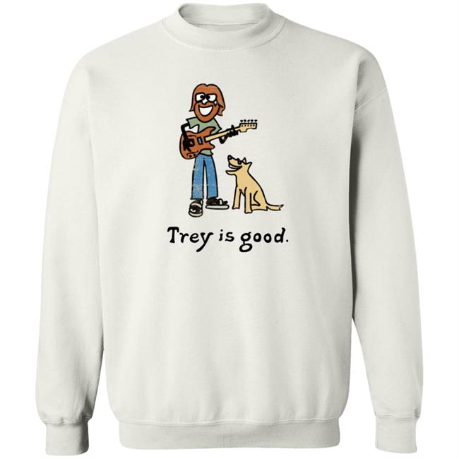 Trey Is Good Shirt Laur