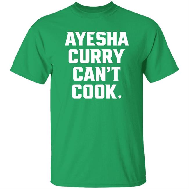 The Athletic Ayesha Curry Can't Cook Shirt Stephen Cury