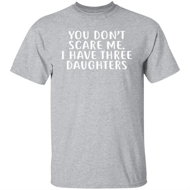 You Don't Scare Me I Have 3 Daughters Hoodie Derek Jeter