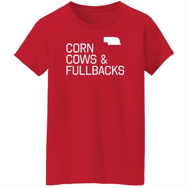 Chris Vannini Corn Cows And Fullbacks Shirt Nebraska Football PFT Commenter Corn Cows And Fullbacks Shirt Chris Vannini Nebraska Football PFT Commenter