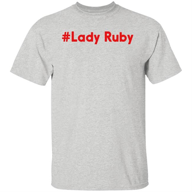 Lady Ruby Shirt Ruby Freeman Ruby Freeman Lady Ruby Shirt