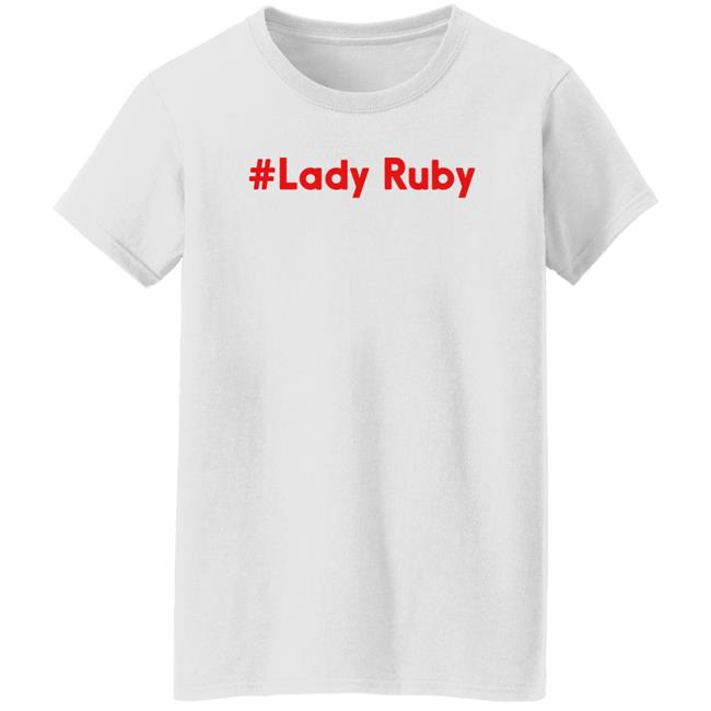 Lady Ruby Shirt Ruby Freeman Ruby Freeman Lady Ruby Shirt