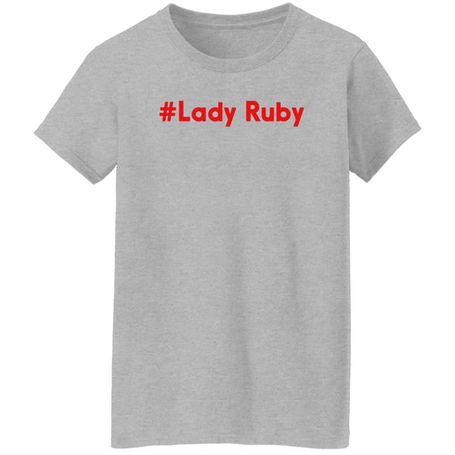 Lady Ruby Shirt Ruby Freeman Ruby Freeman Lady Ruby Shirt