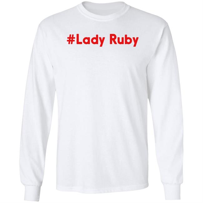 Lady Ruby Shirt Ruby Freeman Ruby Freeman Lady Ruby Shirt