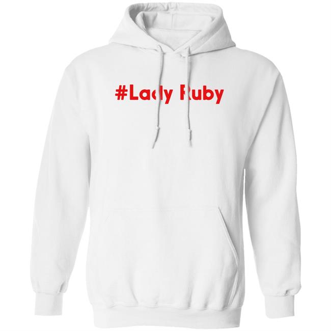 Lady Ruby Shirt Ruby Freeman Lady Ruby Shirt Ruby Freeman