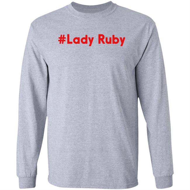Ruby Freeman Lady Ruby Shirt