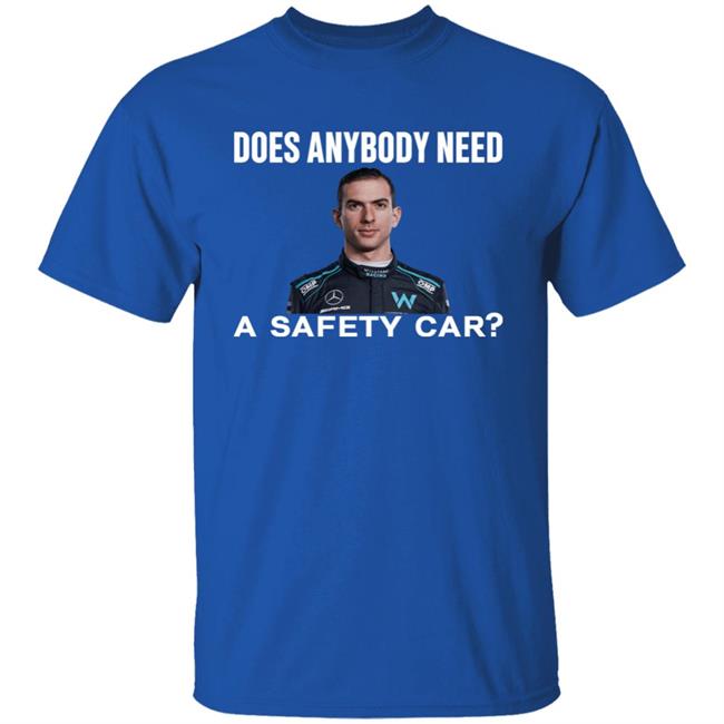 Ahmed Baokbah Nicholas Latifi Nicholas Latifi Does Anybody Need A Safety Car Shirt Nicholas Latifi Does Anybody Need A Safety Car Shirt Nicholas Latifi Ahmed Baokbah
