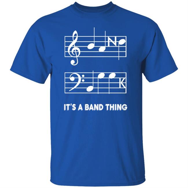 It's A Band Thing Shirt Threatening Music Notation