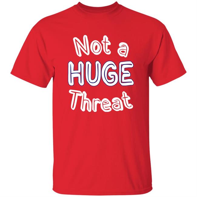 AlwaysLA Justin Turner Not A Huge Threat Shirt
