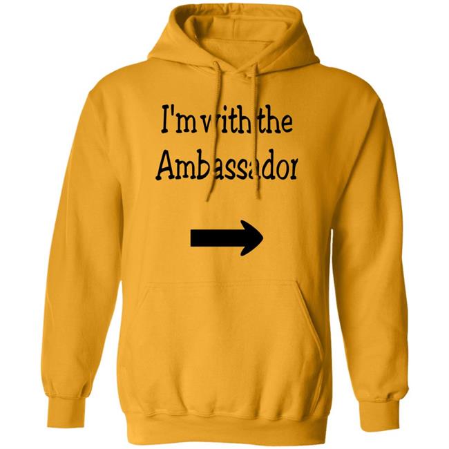 I'm With The Ambassador Shirt Callista Gingrich Newt Gingrich