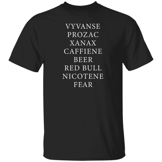 Vyvanse Prozac Xanax Caffeine Beer Shirt Heavymetal0ver Vyvanse Prozac Xanax Caffeine Beer Shirt Hoodie Sweatshirt