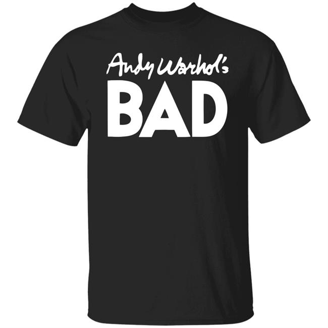 Andy Warhol Bad Shirt Hoodie Sweatshirt