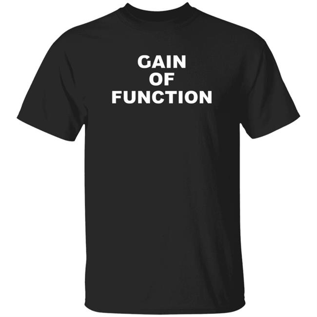 Gain Of Function Shirt Funny Gain Of Function T Shirt Royce White Gain Of Function Shirt Highway 30 Gain Of Function Shirt Hoodie Sweatshirt