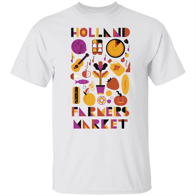 Holland Farmers Market Shirt Fennville Holland Farmers Market Shirt Holland Farmers Market Holland Farmers Market Shirt Hoodie Sweatshirt