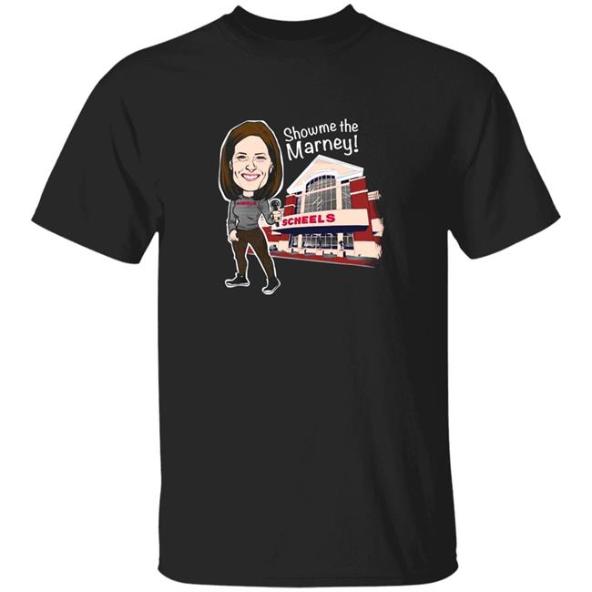 Pick And Shovel Wear Show Me The Marney Scheels Shirt Scheels Merch Pick And Shovel Wear Show Me The Marney Shirt Marney Gellner Pick And Shovel Wear Show Me The Marney Shirt Hoodie Sweatshirt