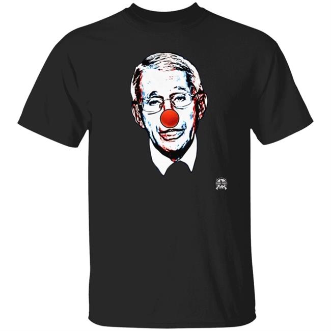 Fauci The Clown Shirt Dr Fauci The Clown Shirt Jack Posobiec Iwo Fauci The Clown T Shirt Bringammo Nerch Dr Fauci The Clown Shirt Hoodie Sweatshirt