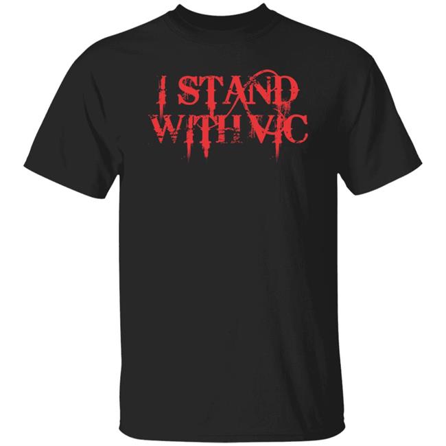 I Stand With Vic Shirt Istandwithvic Shirt Nerdrotic I Stand With Vic T Shirt Istandwithvic I Stand With Vic Shirt Hoodie Sweatshirt
