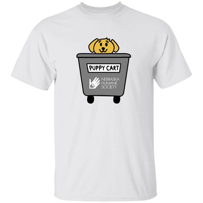 Puppy Cart Nebraska Humane Society Shirt Hoodie Sweatshirt