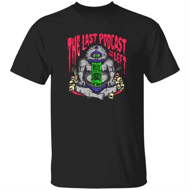 Last Podcast On The Left Hall Yourself Shirt Hoodie Sweatshirt
