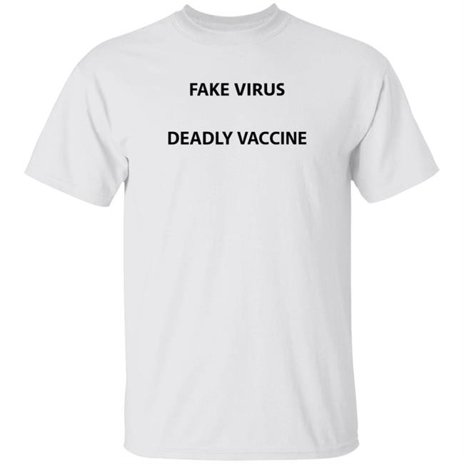 Fake Virus Deadly Vaccine Shirt The Angry Goddess Fake Virus Deadly Vaccine Shirt