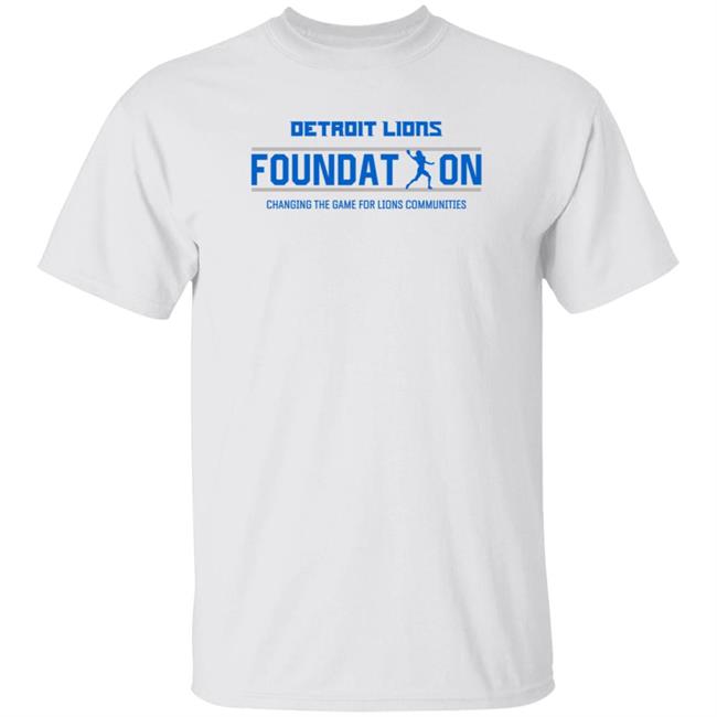 Detroit Lions Foundation Shirt Commemorate The Detroit Lions Foundation Shirt Hoodie Sweatshirt