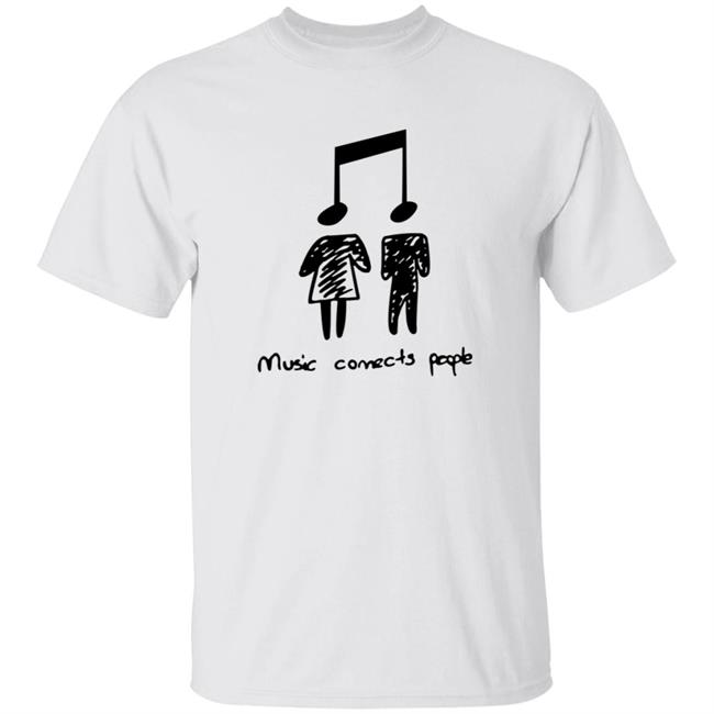 Music Connect People Shirt Thedavidcrosby Music Connect People Shirt Hoodie Sweatshirt