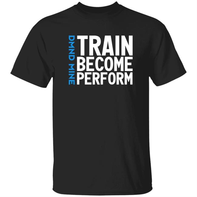 Thao - Train Become Perform Shirt Malcolm Train Become Perform Shirt