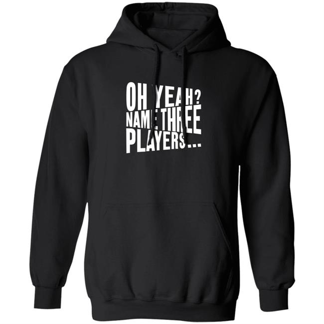 Oh Yeah Name Three Players Sweatshirt Jessica Kleinschmidt Oh Yeah Name Three Players Sweatshirt Thao - Oh Yeah Name Three Players Sweatshirt Jessica Kleinschmidt Oh Yeah Name Three Players Sweatshirt