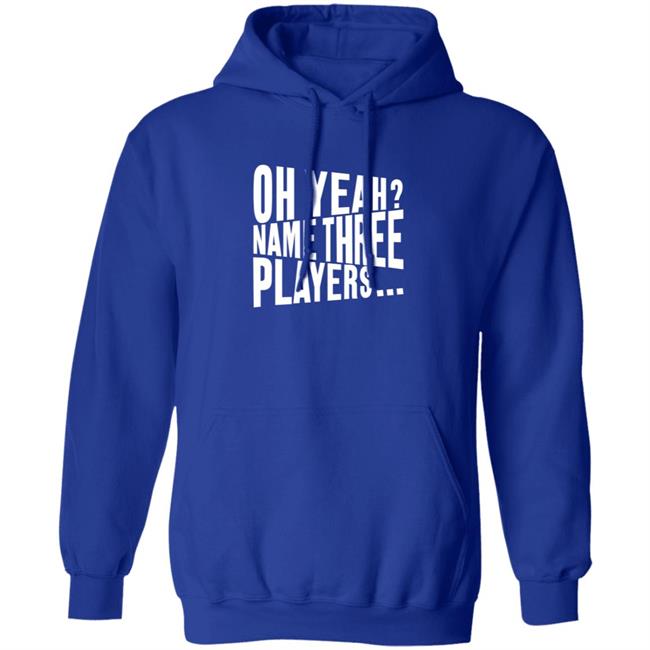 Oh Yeah Name Three Players Sweatshirt Jessica Kleinschmidt Oh Yeah Name Three Players Sweatshirt Thao - Oh Yeah Name Three Players Sweatshirt Jessica Kleinschmidt Oh Yeah Name Three Players Sweatshirt