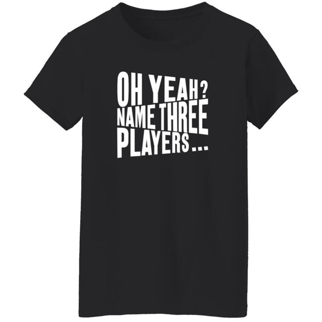 Oh Yeah Name Three Players Sweatshirt Jessica Kleinschmidt Oh Yeah Name Three Players Sweatshirt Thao - Oh Yeah Name Three Players Sweatshirt Jessica Kleinschmidt Oh Yeah Name Three Players Sweatshirt