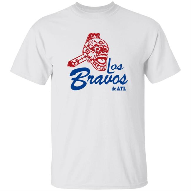 Los Bravos T Shirt Atlanta Braves Los Bravos Shirt Hoodie Sweatshirt