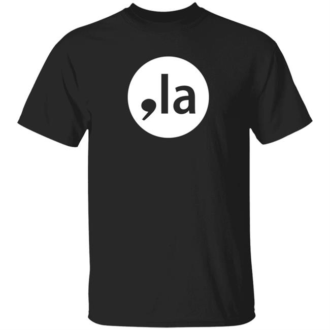 La Shirt Lita Smith Mines La Shirt Wtf La Shirt Hoodie Sweatshirt