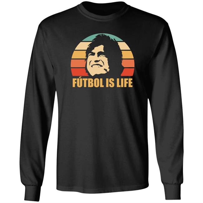 Futbol Is Life Shirt Funny Tori Futbol Is Life Shirt Hoodie Sweatshirt