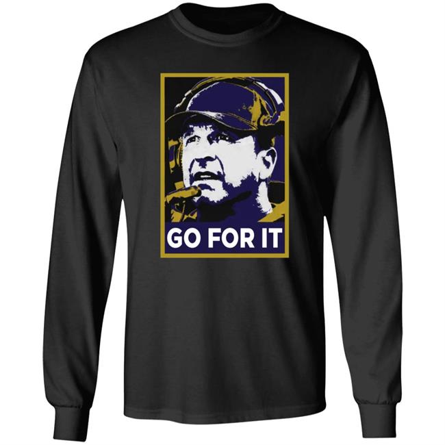 Go For It Shirt Barstool Sports Store Go For It Tee Shirt Hoodie