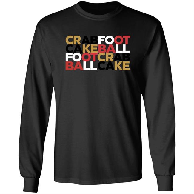Crabfoot Cakeball Footcrab Ballcake Shirt Nate Crabfoot Cakeball Footcrab Ballcake Shirt Hoodie Sweatshirt Crabfoot Cakeball Footcrab Ballcake Shirt Nate Crabfoot Cakeball Footcrab Ballcake Shirt Hoodie Sweatshirt