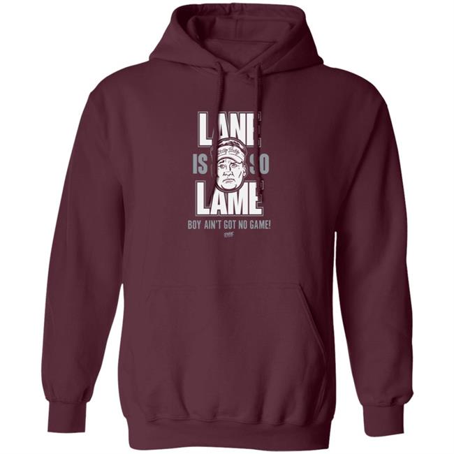 Smack Apparel Store Lane Is Lame Boy Ain't Got No Game Shirt Lane Is Lame (Anti Ole-Miss) Shirt For Alabama Football Fans Smack Apparel Store Lane Is Lame Boy Ain't Got No Game Shirt Lane Is Lame (Anti Ole-Miss) Shirt For Alabama Football Fans