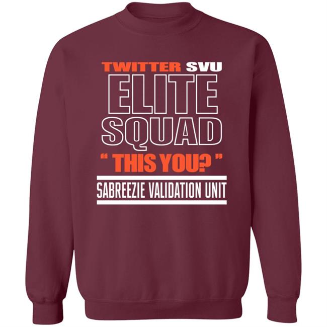 Twitter Svu Elite Squad This You Shirt Hoodie Sweatshirt Twitter Svu Elite Squad This You Shirt Hoodie Sweatshirt