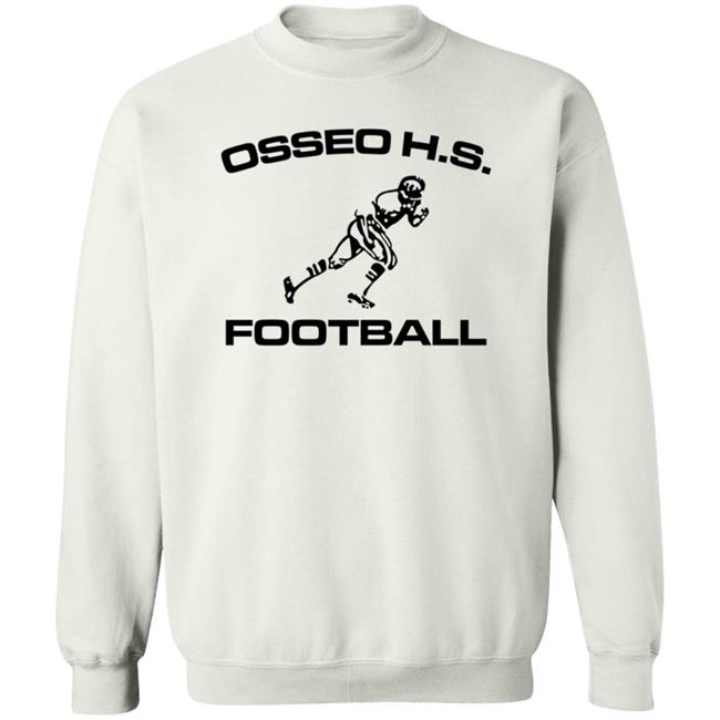 The Mantalope Osseo H.S. Football Shirt Hoodie Sweatshirt The Mantalope Osseo H.S. Football Shirt Hoodie Sweatshirt