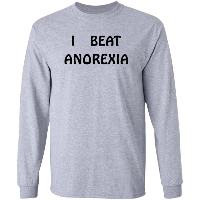 I Beat Anorexia Shirt Super 70S Sports I Beat Anorexia Shirt Hoodie Sweatshirt