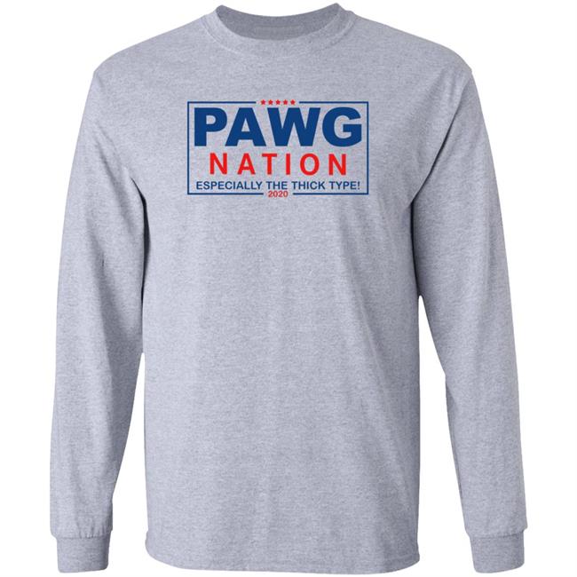 Pawg Nation Especially The Thick Type Shirt Hoodie Inspireclion Store