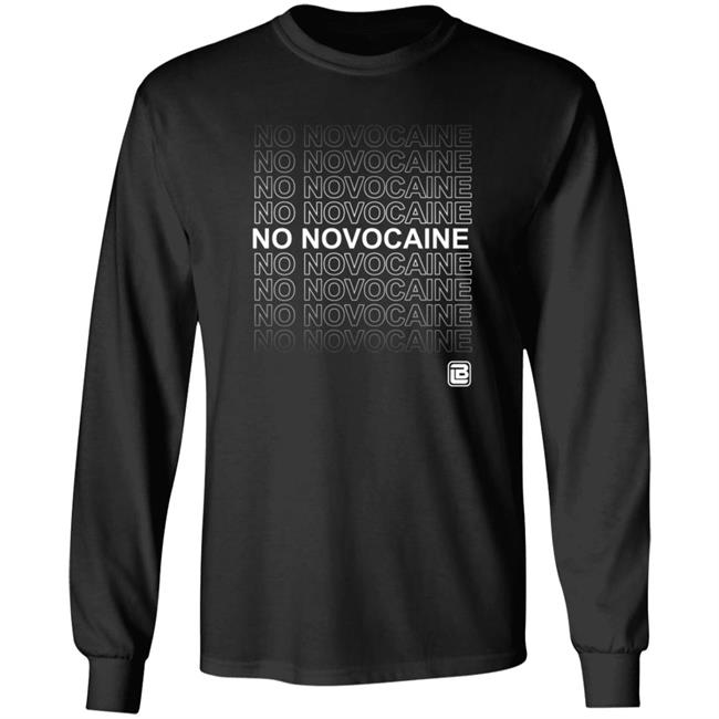 Latavious Brini No Novocaine Shirt Hoodie Sweatshirt Lataviousbrini Apparel
