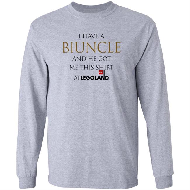 I Have Biuncle And He Got Me This Shirt Atlegoland Shirt Hoodie Sweatshirt