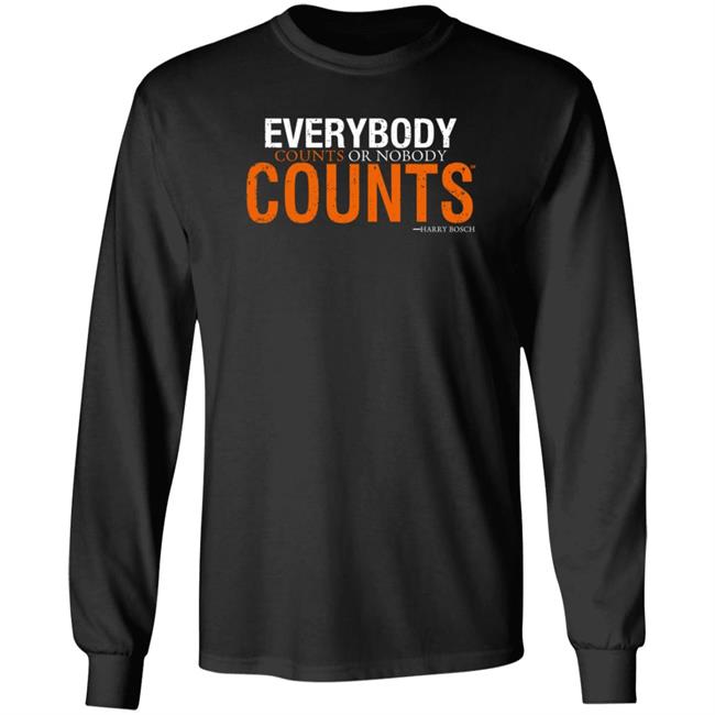 Everybody Counts Or Nobody Counts Shirt Hoodie Sweatshirt