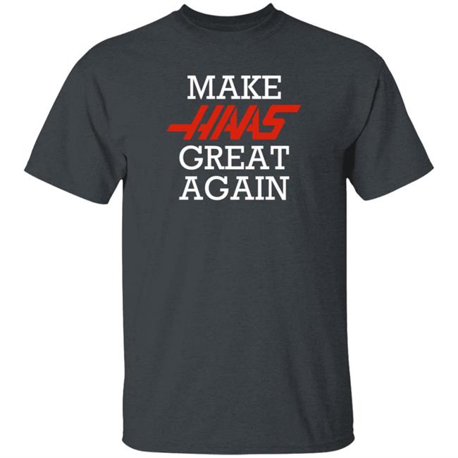 Make Haas Great Again Shirt Hoodie Sweatshirt Make Haas Great Again Shirt Hoodie Sweatshirt