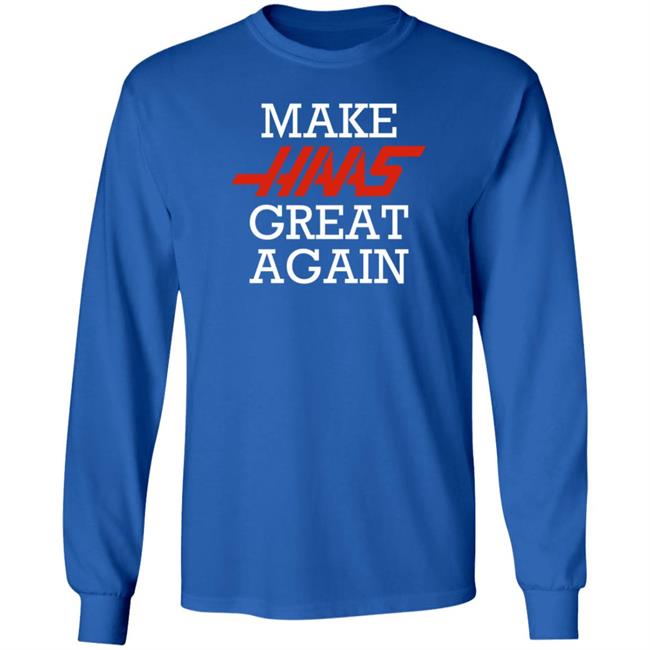 Make Haas Great Again Shirt Hoodie Sweatshirt Make Haas Great Again Shirt Hoodie Sweatshirt