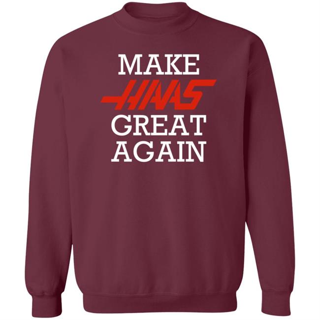Make Haas Great Again Shirt Hoodie Sweatshirt Make Haas Great Again Shirt Hoodie Sweatshirt