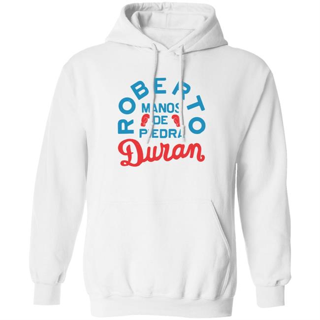 Roberto Manos De Piedra Duran Hoodie Dave Portnoy Roberto Duran Hoodie Roberto Manos De Piedra Duran Hoodie Dave Portnoy Roberto Duran Hoodie