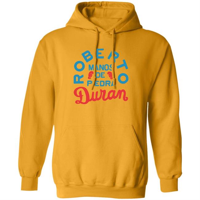 Roberto Manos De Piedra Duran Hoodie Dave Portnoy Roberto Duran Hoodie Roberto Manos De Piedra Duran Hoodie Dave Portnoy Roberto Duran Hoodie