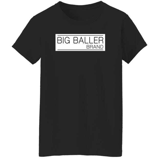 Big Baller Brand Shirt Hoodie Sweatshirt Obvious Shirts Store Big Baller Brand Shirt Hoodie Sweatshirt Obvious Shirts Store